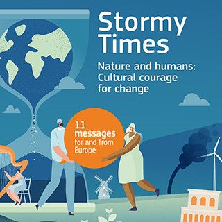 Stormy times Nature and humans: Cultural courage for change